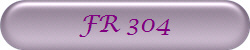 FR 304